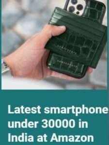 latest smartphone under 30000